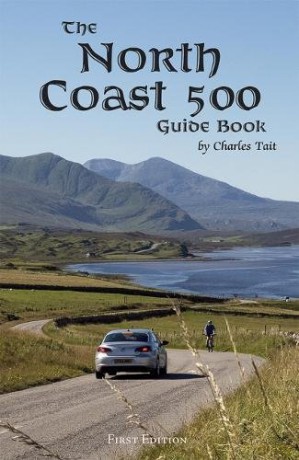 The North Coast 500 Guide Book (Charles Tait Guide Books) - Charles Tait [KSIĄŻKA]