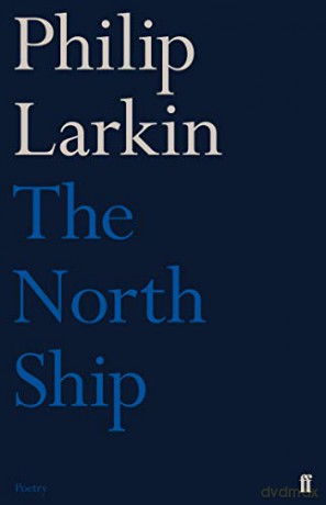 The North Ship (Faber Poetry) - Philip Larkin [KSIĄŻKA]