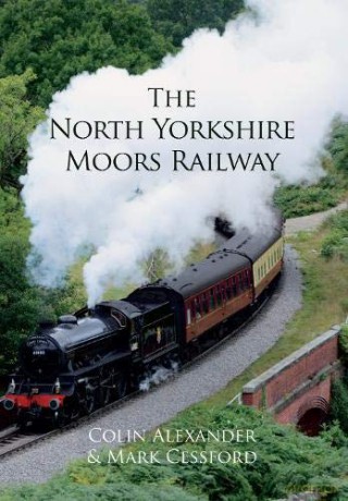 The North Yorkshire Moors Railway - Colin Alexander [KSIĄŻKA]