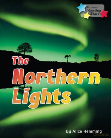 The Northern Lights (Reading Stars) - Alice Hemming [KSIĄŻKA]