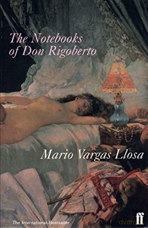 The Notebooks of Don Rigoberto - Mario Vargas Llosa [KSIĄŻKA]
