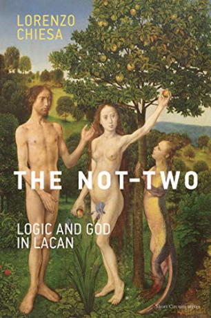 The Not-Two: Logic and God in Lacan (Short Circuits) - Lorenzo Chiesa [KSIĄŻKA]