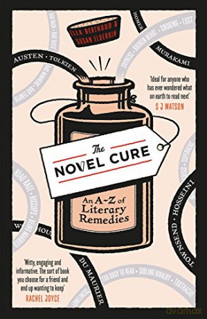 The Novel Cure: An A to Z of Literary Remedies - Ella Berthoud [KSIĄŻKA]