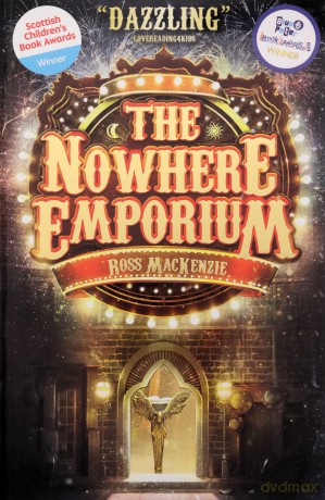The Nowhere Emporium: 1 (Kelpies) - Ross MacKenzie [KSIĄŻKA]