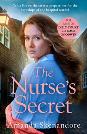 The Nurse's Secret: An absolutely gripping historical saga new for 2022 - Amanda Skenandore [KSIĄŻKA]