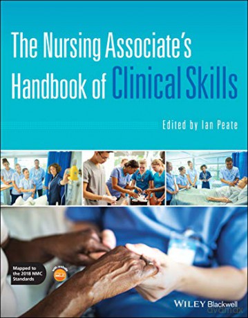 The Nursing Associate's Handbook of Clinical Skills - Ian Peate [KSIĄŻKA]