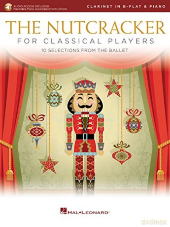 The Nutcracker for Classical Players Clarinet and Piano Book/Online Audio - Pyotr Il'yich Tchaikovsky [KSIĄŻKA]