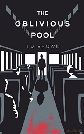 The Oblivious Pool - T D Brown [KSIĄŻKA]