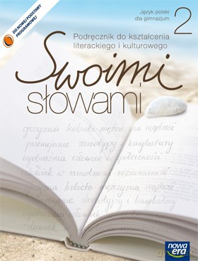 Swoimi Słowami Kl. 2 Podręcznik Kształcenie Literackie [KSIĄŻKA]