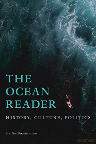 The Ocean Reader: History, Culture, Politics (The World Readers) - Eric Paul Roorda [KSIĄŻKA]