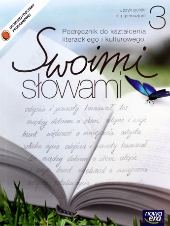 Swoimi Słowami Kl. 3 Podręcznik Kształcenie Literackie [KSIĄŻKA]