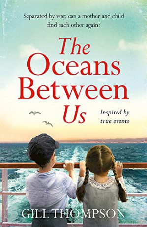 The Oceans Between Us: A gripping and heartwrenching novel of a mother's search for her lost child after WW2 - Gill Thompson [KSIĄŻKA]