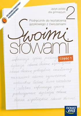 Swoimi Słowami Kl. 2 Cz. 1 Podręcznik Kształcenie Językowe [KSIĄŻKA]