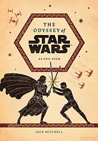 The Odyssey of Star Wars: An Epic Poem - Jack Mitchell [KSIĄŻKA]