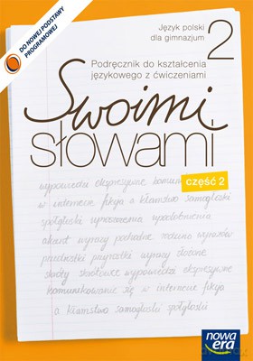 Swoimi Słowami Kl. 2 Cz. 2 Podręcznik Kształcenie Językowe [KSIĄŻKA]