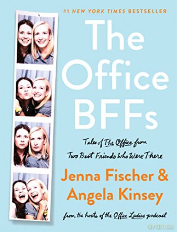 The Office BFFs: Tales of The Office from Two Best Friends Who Were There - Jenna Fischer [KSIĄŻKA]
