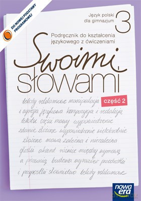 Swoimi Słowami Kl. 3 Cz. 2 Podręcznik Kształcenie Językowe [KSIĄŻKA]