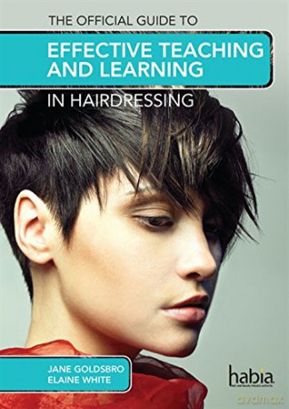 The Official Guide to Effective Teaching and Learning in Hairdressing - Elaine White [KSIĄŻKA]
