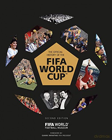The Official History of the FIFA World Cup - FIFA World Football Museum [KSIĄŻKA]