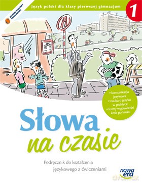 Słowa Na Czasie Kl. 1 Podręcznik Z Ćwiczeniami Kształcenie Językowe [KSIĄŻKA]