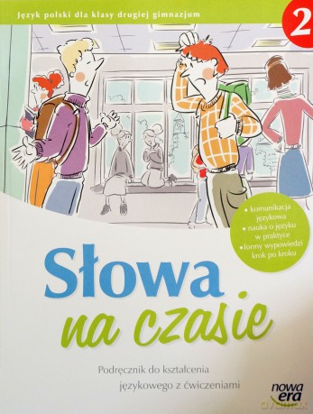 Słowa Na Czasie Kl. 2 Podręcznik Z Ćwiczeniami Kształcenie Językowe [KSIĄŻKA]