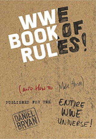 The Official WWE Book of Rules (and how to break them) - wwe [KSIĄŻKA]