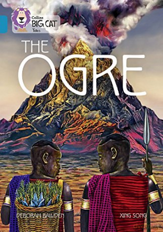 The Ogre: Band 13/Topaz (Collins Big Cat) - Deborah Bawden [KSIĄŻKA]