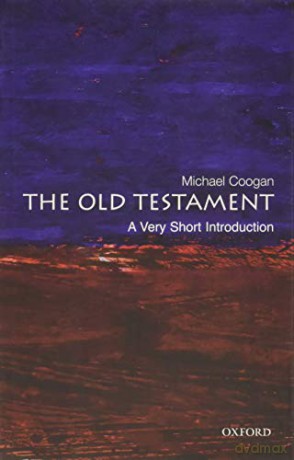 The Old Testament: A Very Short Introduction (Very Short Introductions) - Michael D. Coogan [KSIĄŻKA]