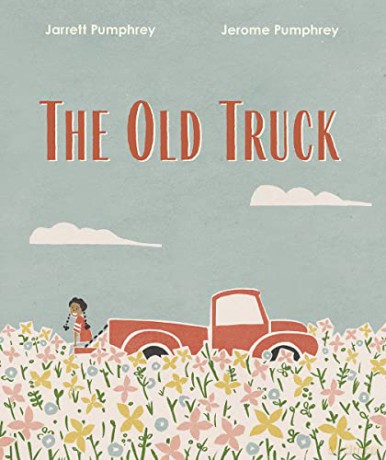 The Old Truck - Jerome Pumphrey [KSIĄŻKA]