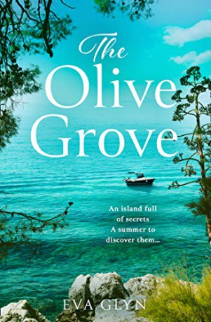 The Olive Grove: Escape to idyllic Croatia with this emotional and gripping novel the perfect summer read of 2021 - Eva Glyn [KSIĄŻKA]