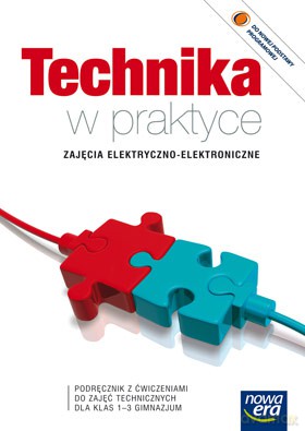 Technika W Praktyce Zajęcia Elektryczno-Elektroniczne Kl. 1-3 Podręcznik Z Ćwiczeniami [KSIĄŻKA]