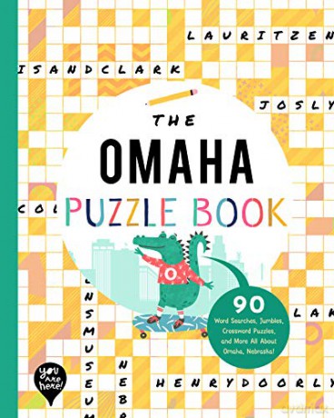 The Omaha Puzzle Book: 90 Word Searches, Jumbles, Crossword Puzzles, and More All about Omaha, Nebraska! - You Are Here Books [KSIĄŻKA]