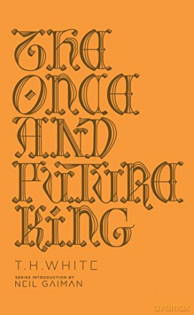 The Once and Future King: T.H. White (Penguin Galaxy) - T H White [KSIĄŻKA]