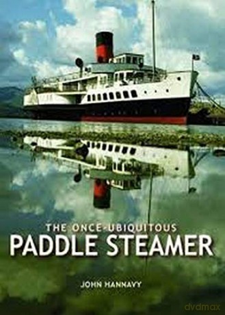 The Once-Ubiquitous Paddle Steamer - John Hannavy [KSIĄŻKA]