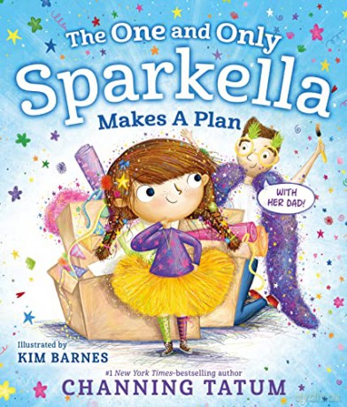 The One and Only Sparkella Makes a Plan: 2 - Channing Tatum [KSIĄŻKA]