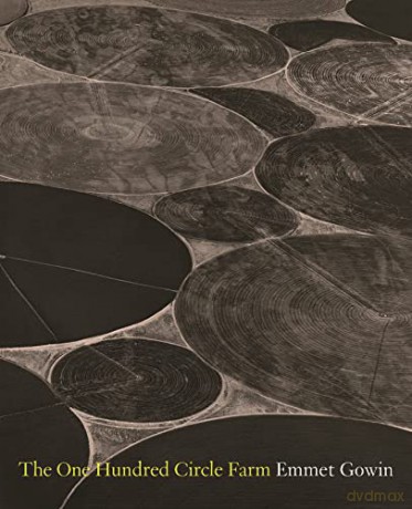 The One Hundred Circle Farm - Emmet Gowin [KSIĄŻKA]