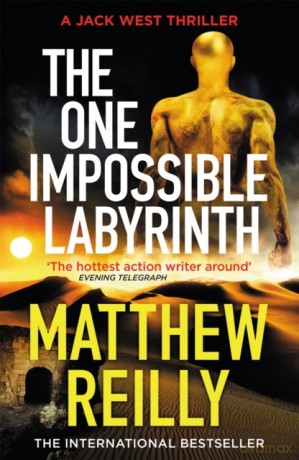 The One Impossible Labyrinth: From the creator of No.1 Netflix thriller INTERCEPTOR (Jack West Series) - Matthew Reilly [KSIĄŻKA]