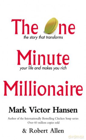 The One Minute Millionaire - Mark Victor Hansen [KSIĄŻKA]