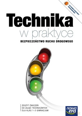 Technika W Praktyce Bezpieczeństwo Ruchu Drogowego Kl. 1-3 Zeszyt Ćwiczeń [KSIĄŻKA]