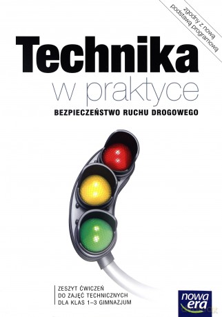 Technika W Praktyce Bezpieczeństwo Ruchu Drogowego Kl. 1-3 Zeszyt Ćwiczeń [KSIĄŻKA]