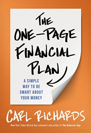The One-Page Financial Plan: A Simple Way To Be Smart About Your Money - Carl Richards [KSIĄŻKA]
