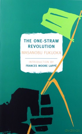 The One-Straw Revolution (New York Review Books Classics) - Masanobu Fukuoka [KSIĄŻKA]