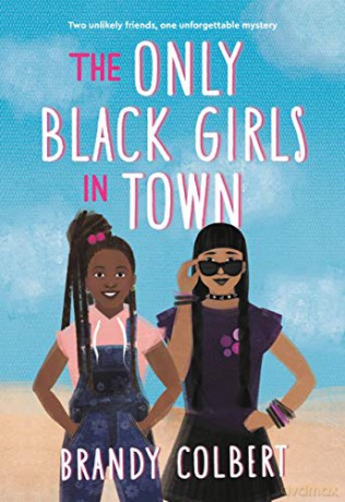 The Only Black Girls in Town - Brandy Colbert [KSIĄŻKA]