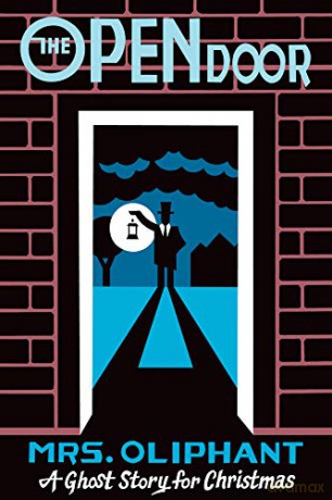 The Open Door: A Ghost Story for Christmas (Seth's Christmas Ghost Stories) - Margaret Oliphant [KSIĄŻKA]