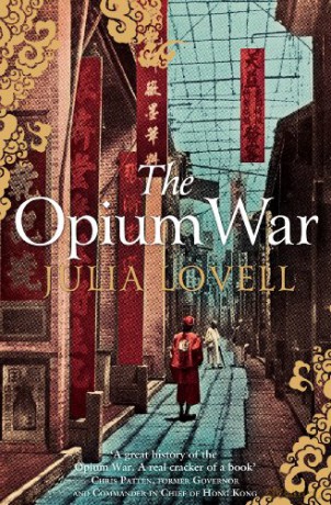 The Opium War: Drugs, Dreams and the Making of China - Julia Lovell [KSIĄŻKA]