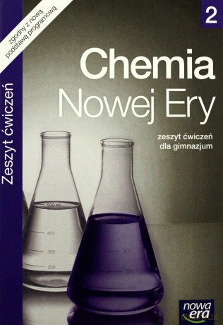 Chemia Nowej Ery Cz. 2 Zeszyt Ćwiczeń [KSIĄŻKA]