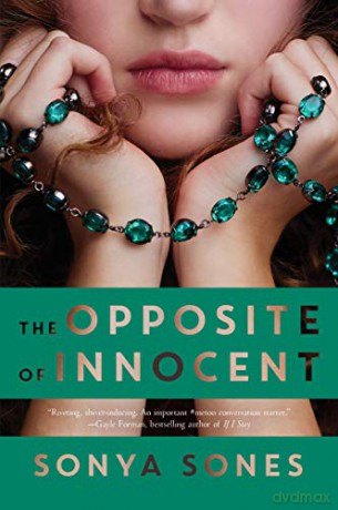 The Opposite of Innocent - Sonya Sones [KSIĄŻKA]