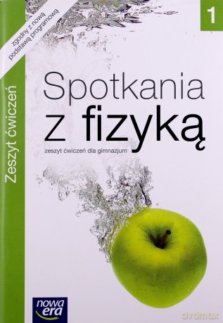 Spotkania Z Fizyką Cz. 1 Zeszyt Ćwiczeń [KSIĄŻKA]