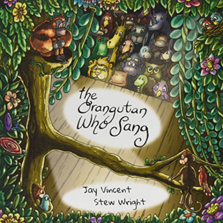 The Orangutan Who Sang (Muddled Monkey Tales): 1 - Jay Vincent [KSIĄŻKA]