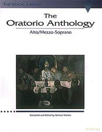 The Oratorio Anthology: The Vocal Library Mezzo-Soprano/Alto - Walters [KSIĄŻKA]